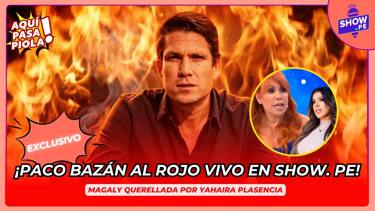 Reproducir: 🔥EN EXCLUSIVA PACO BAZÁN AL ROJO VIVO EN SHOW PE🔥