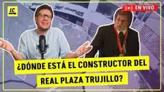 ¿DÓNDE ESTA EL CONSTRUCTOR DE REAL PLAZA TRUJILLO? - EN VIVO 28/02