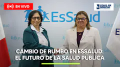 ESSALUD EN TRANSFORMACIÓN: EL FUTURO DE LA SALUD PÚBLICA EN DEBATE | CON EL PIE DERECHO