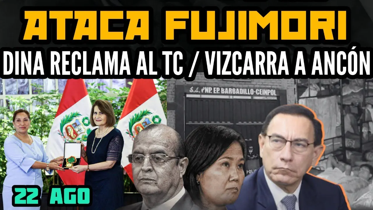 Reproducir: VIZCARRA ES TRASLADADO A ANCÓN II / DINA RECLAMA AL TC / FUJIMORISTAS VS. TRABAJADORES - 22 AGO