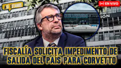 #ENVIVO | FISCALÍA APELA RESOLUCIÓN QUE RECHAZA PEDIDO DE DETENCIÓN CONTRA CORVETTO | #ASÍESTAMOS