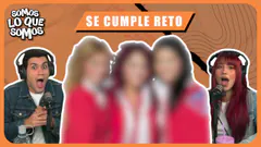 SE CUMPLE RETO - SOMOS LO QUE SOMOS