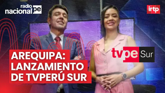 Inauguración de TVPerú Sur: el canal con las últimas noticias del sur peruano