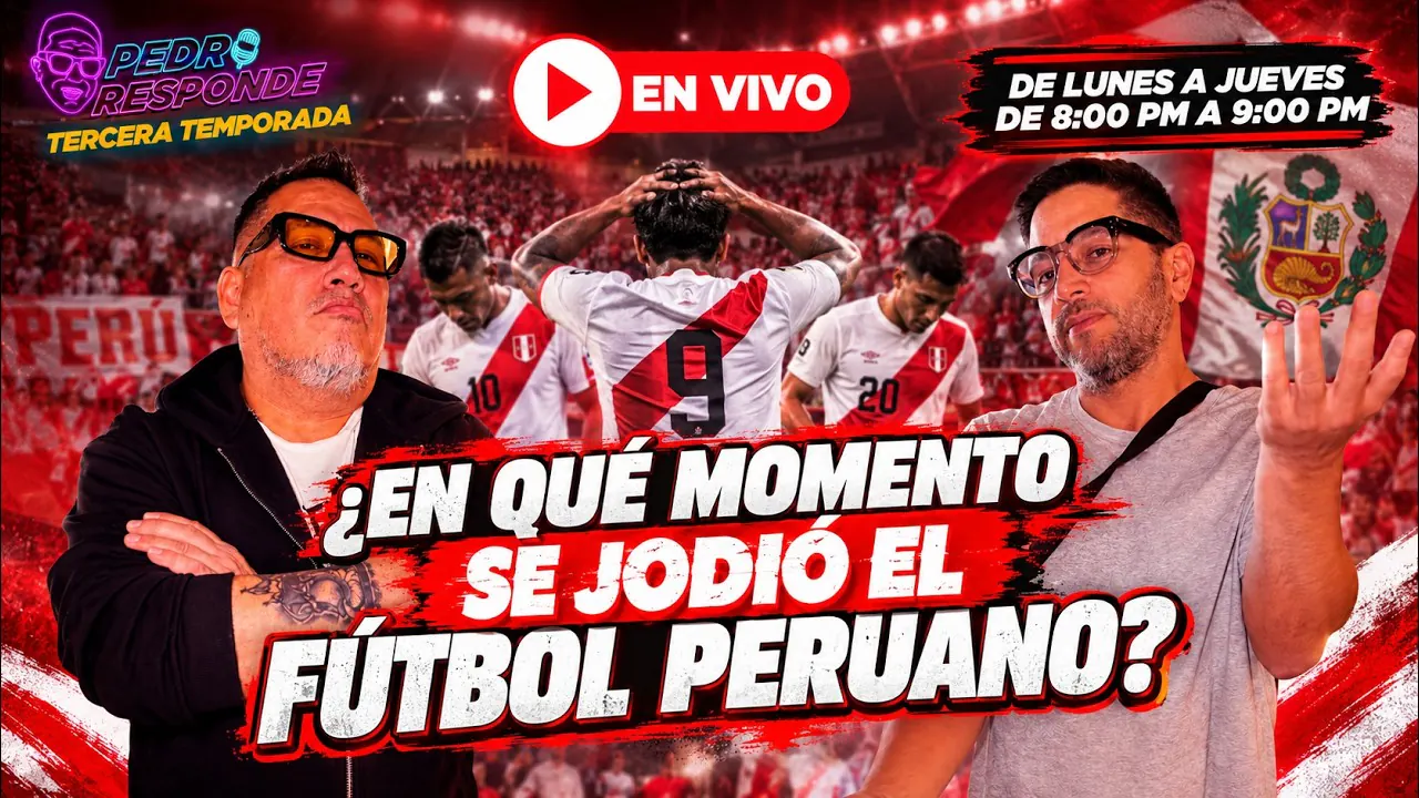 Reproducir: ¿EN QUÉ MOMENTO SE JODI0 EL FÚTBOL PERUANO ¡PEDRO RESPONDE EN VIVO!