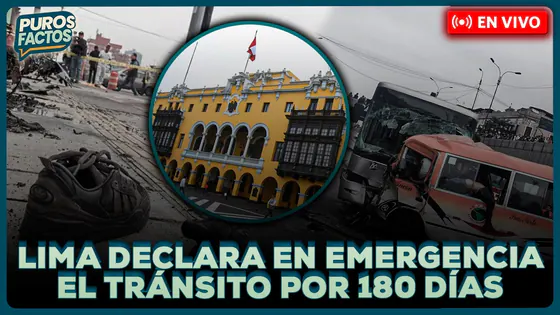 #ENVIVO | LIMA DECLARA EN EMERGENCIA EL TRÁNSITO POR SINIESTRALIDAD VIAL | #PUROSFACTOS