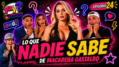 LO QUE NADIE SABE DE MACARENA GASTALDO | ¡Celebramos 2 meses de YA Y?!