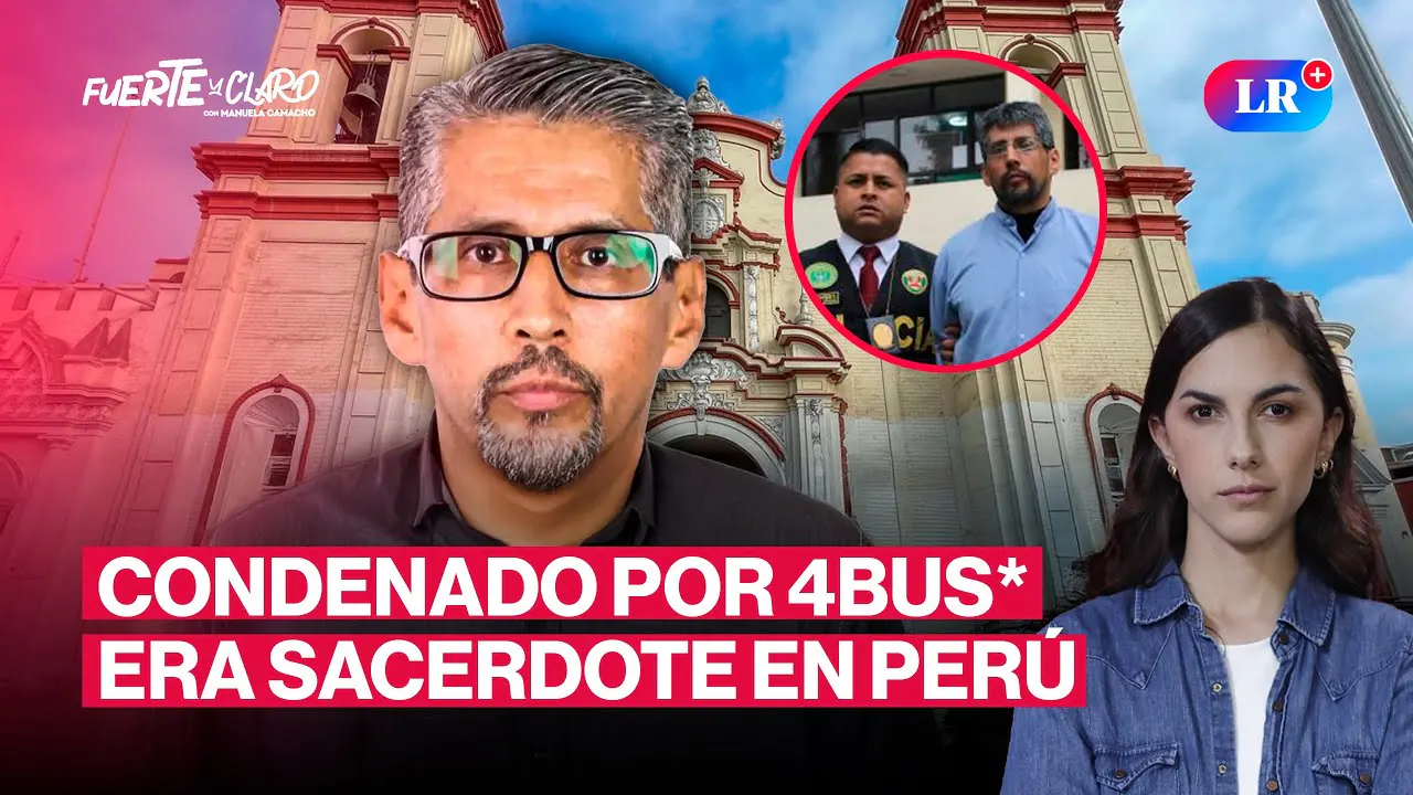 Reproducir: SACERDOTE CONDENADO POR ABUSO EN COLOMBIA HUYÓ AL PERÚ Y FUE CAPTURADO POR INTERPOL | FUERTE Y CLARO