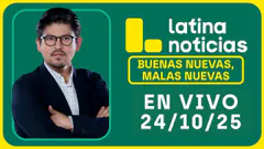 LATINA NOTICIAS: BUENAS NUEVAS, MALAS NUEVAS | VIERNES 24 DE OCTUBRE DE 2025
