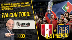Perú vs. Ecuador y Portugal campeón de la Nations League