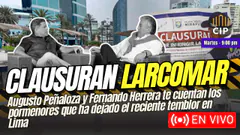 CLAUSURAN LARCOMAR | INMOBILIANDO LIVE
