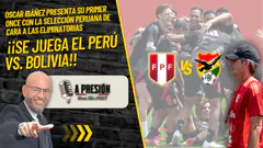 PERÚ VS. BOLIVIA: ¡Se viene un partido clave!