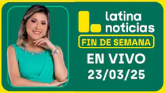 LATINA NOTICIAS EDICIÓN MEDIODÍA - DOMINGO 23 DE MARZO DEL 2025