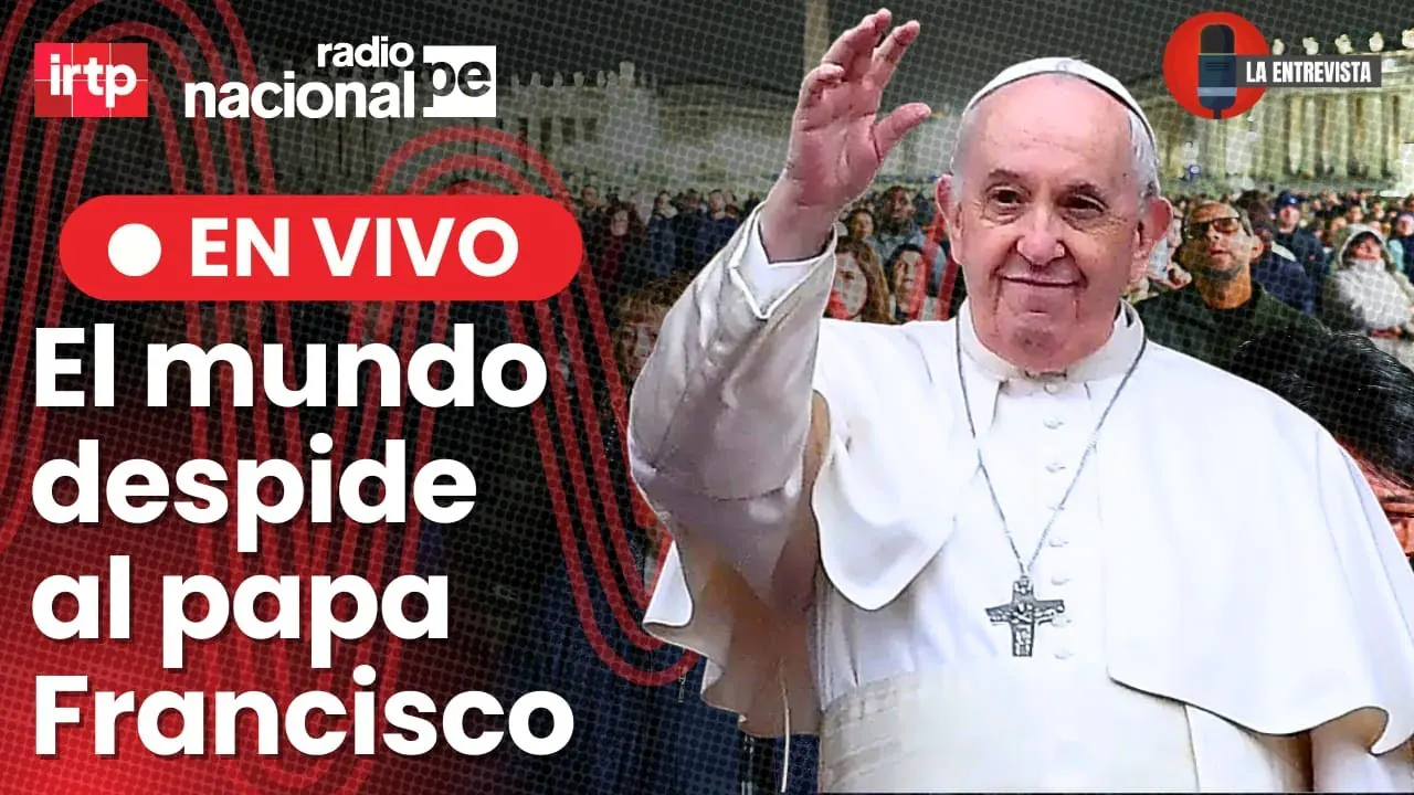 Reproducir: Despedimos al papa Francisco | Radio Nacional EN VIVO: La entrevista, hoy 21 de abril del 2025