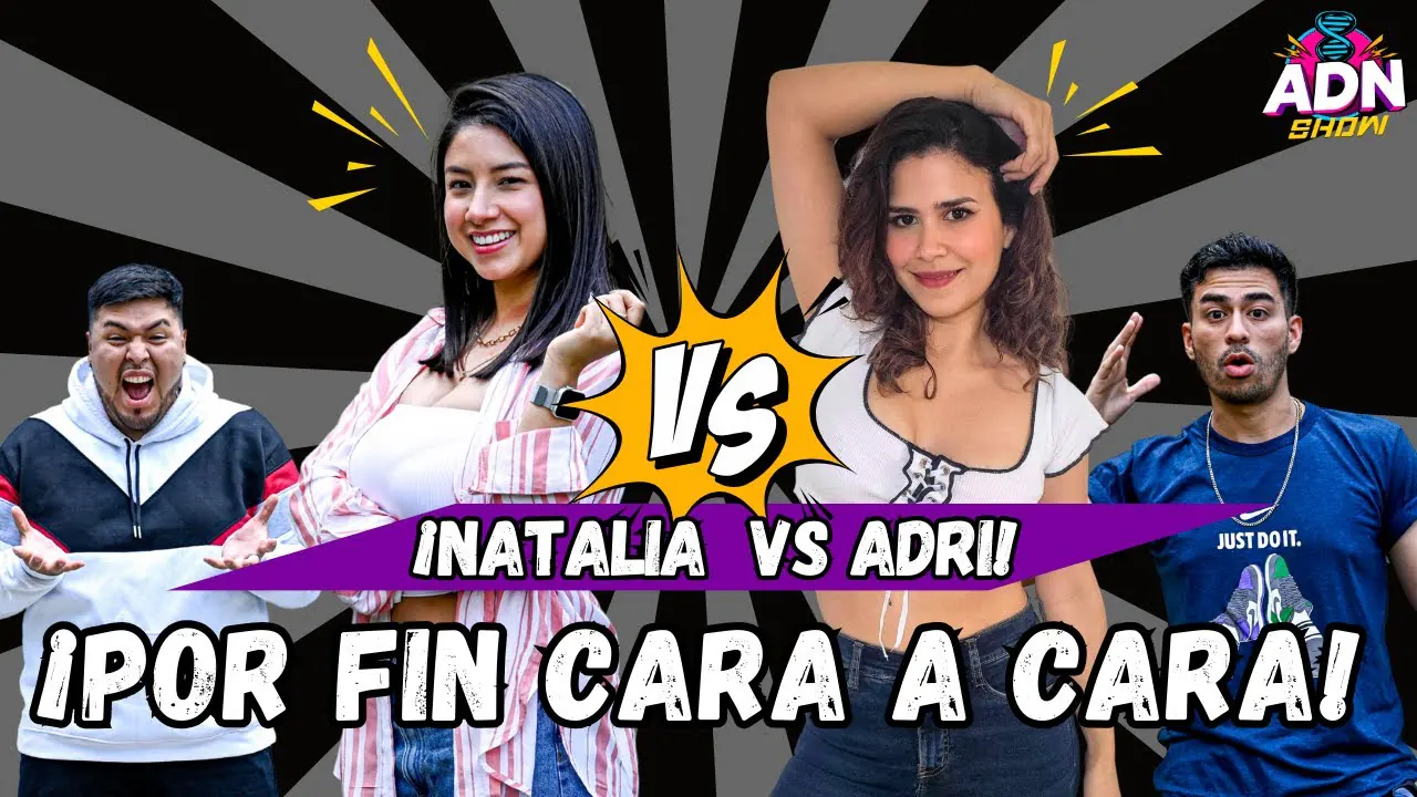 Reproducir: ¡NATALIA VS. ADRI! - ¡POR FIN CARA A CARA!