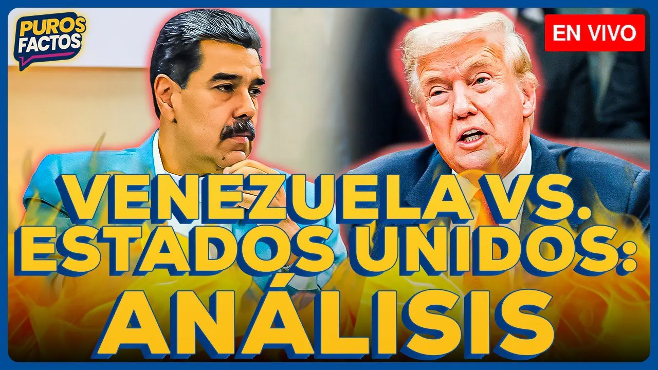 Reproducir: 🚨 #ENVIVO | VENEZUELA VS. ESTADOS UNIDOS: ¿CUÁL ES LA ACTUALIDAD DEL CONFLICTO? #PUROSFACTOS