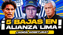¡5 BAJAS EN ALIANZA LIMA! | ¿ADIÓS APERTURA?