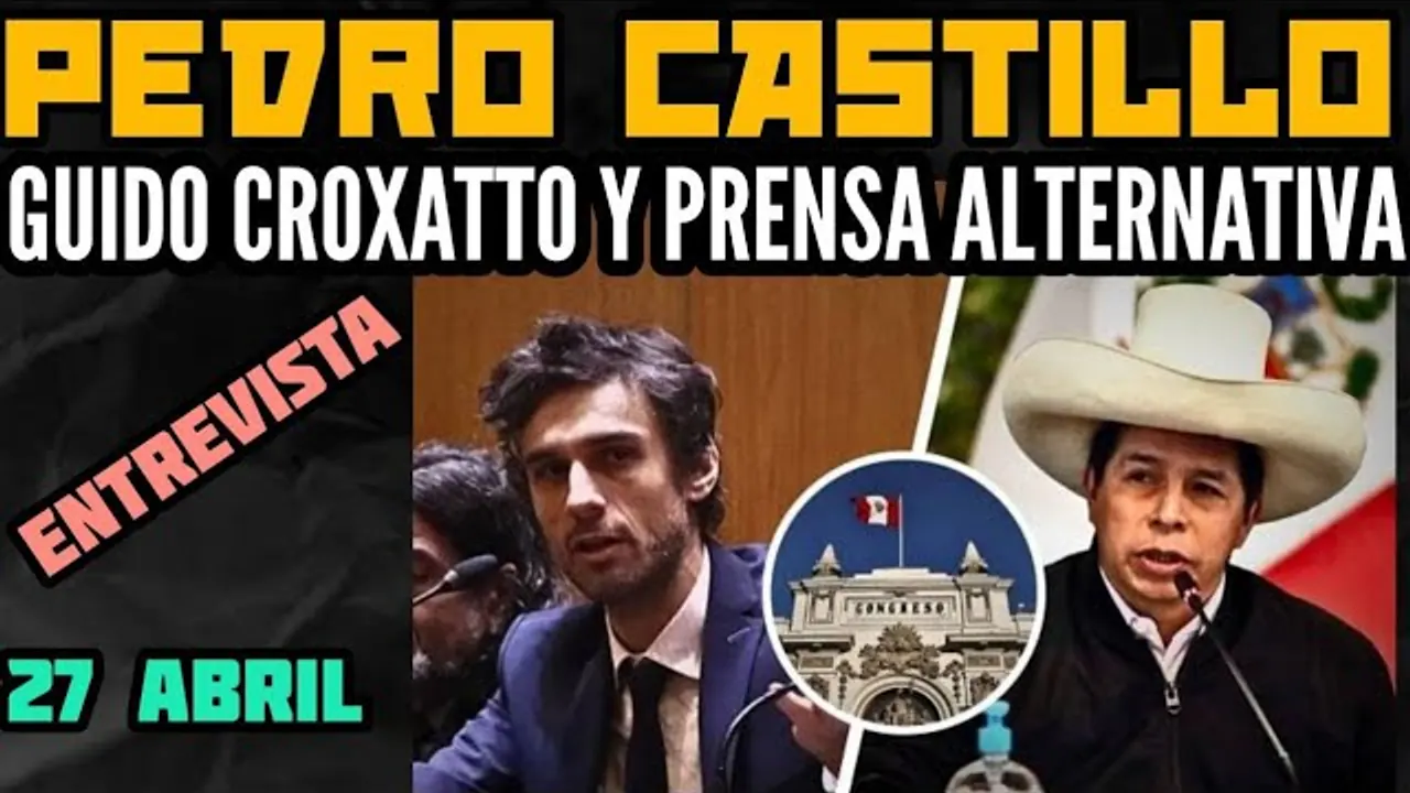 Reproducir: NO HAY PRUEBAS CONTRA EL PRESIDENTE CASTILLO / ENTREVISTA AL DR. GUIDO CROXATTO - 27 ABR