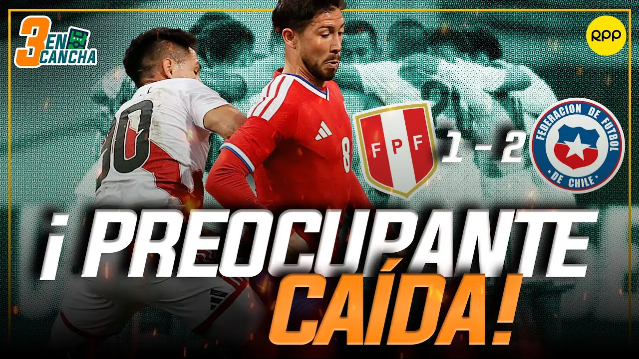 Reproducir: #ENVIVO 🔴 PERÚ 1 -  2 CHILE: BICOLOR SIGUE SUMANDO MALAS RACHAS #3ENCANCHA