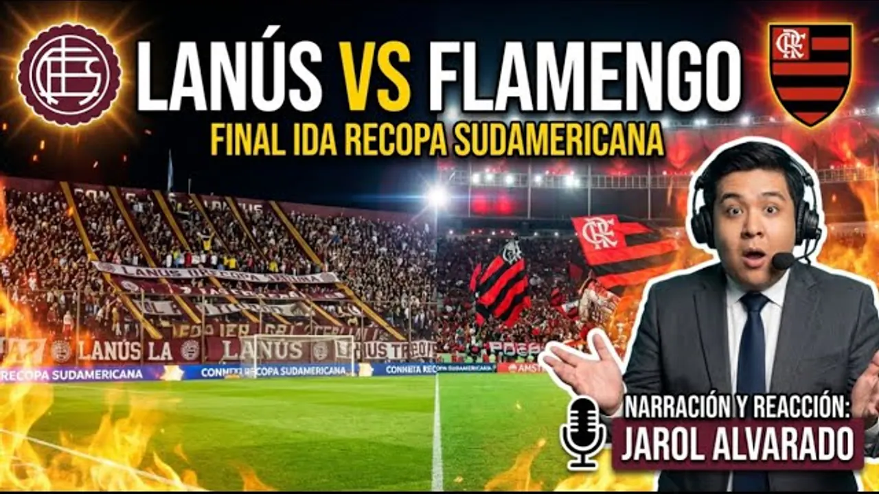 Reproducir: LANÚS VS FLAMENGO | FINAL IDA RECOPA SUDAMERICANA