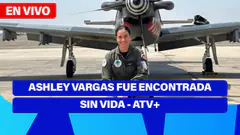 Fe de Erratas | ASHLEY VARGAS FUE ENCONTRADA SIN VIDA - ATV+