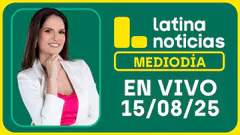 LATINA NOTICIAS: EDICIÓN MEDIODÍA - VIERNES 15 DE AGOSTO DEL 2025