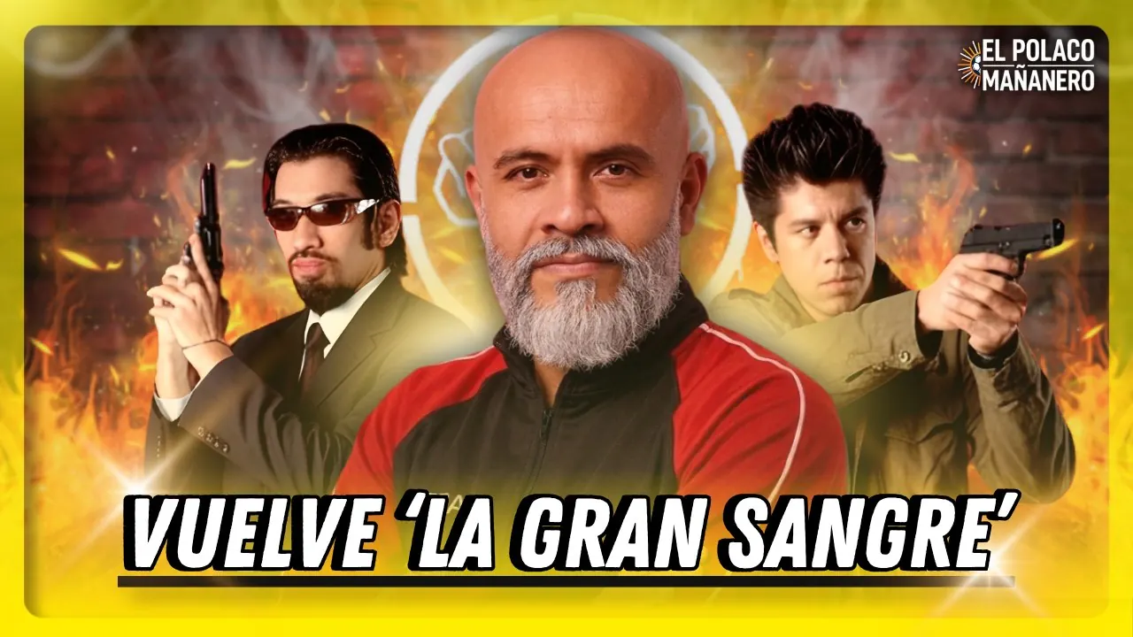 Reproducir: REGRESA LA GRAN SANGRE I EL POLACO MAÑANERO