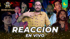 REACT YO SOY GRANDES BATALLAS 2026 - JUEVES 07 DE MAYO | LATINA EN VIVO