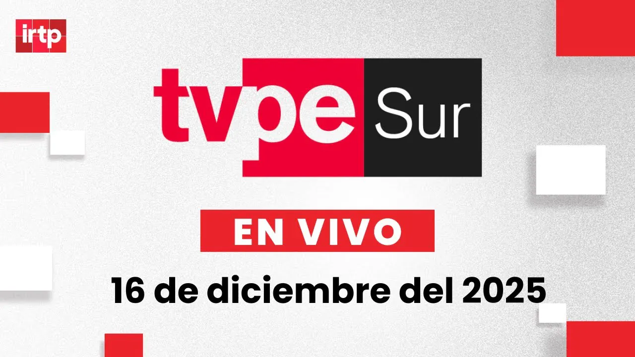Reproducir: TVPerú Sur EN VIVO | Noticias desde el sur del Perú – 15 de diciembre del 2025