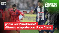 Radio Nacional EN VIVO: Nacional Deportes 19/09/25| ALIANZA LIMA 0-0 U DE CHILE | ZAMBRANO expulsado
