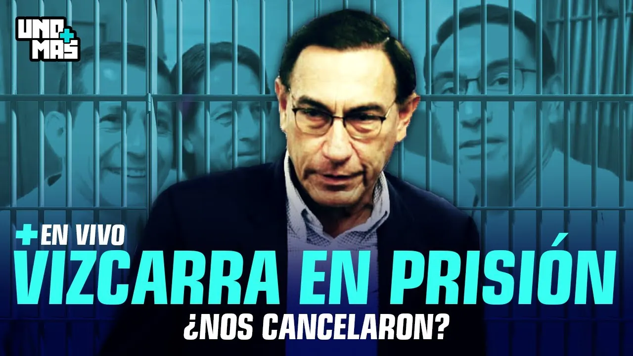 Reproducir: MARTIN VIZCARRA EN PRISIÓN | UNOMÁS #ENVIVO
