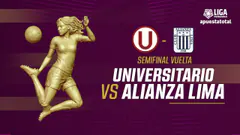 EN VIVO | UNIVERSITARIO VS ALIANZA LIMA | LIGA FEMENINA | SEMIFINAL VUELTA