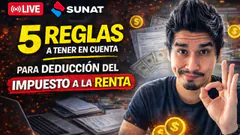 5 reglas a tener en cuenta para deducción del impuesto a la renta