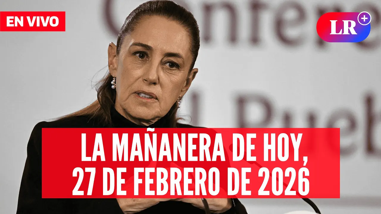 Reproducir: 🔴 Claudia Sheinbaum EN VIVO en la Mañanera de HOY, 27 de febrero de 2026 | #LR