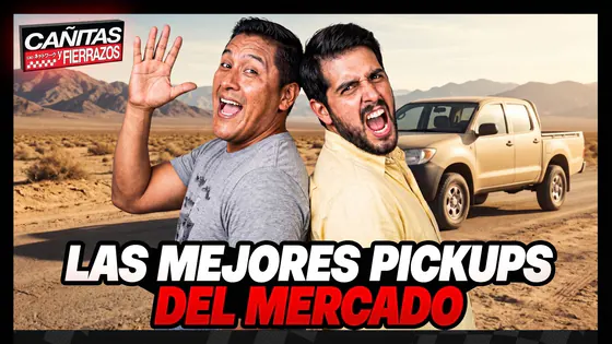 LAS MEJORES PICKUPS DEL MERCADO | CAÑITAS Y FIERRAZOS