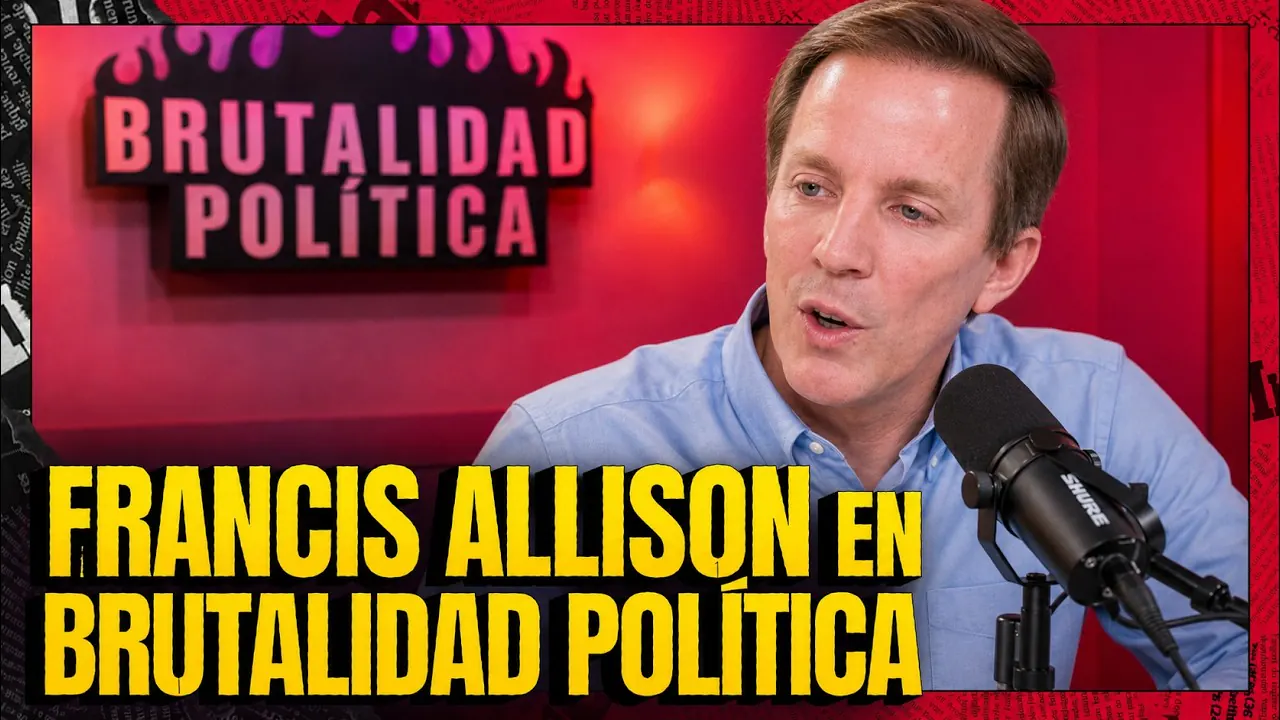 Reproducir: FRANCIS ALLISON EN BRUTALIDAD POLÍTICA | #BRUTALIDADPOLÍTICA