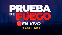 #ENVIVO PRUEBA DE FUEGO 03/04/2025 #PDFRPP