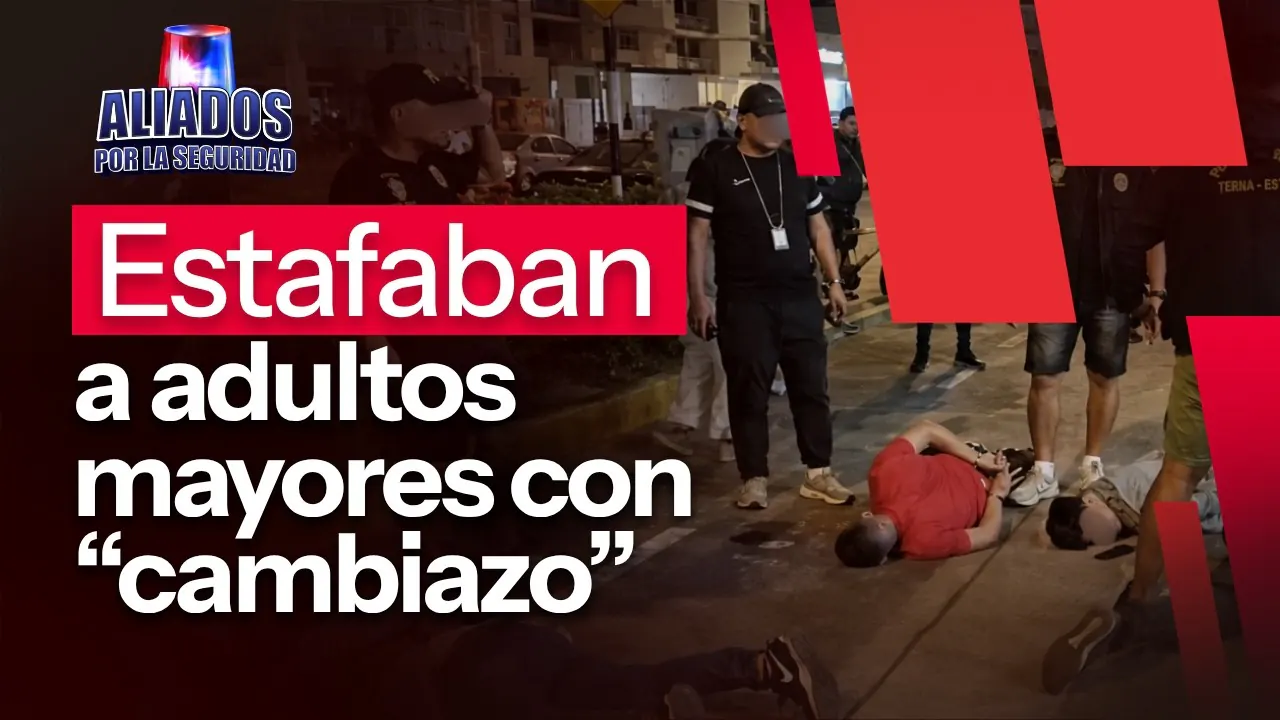 Reproducir: Estafaban a adultos mayores bajo la modalidad del "cambiazo" | "Aliados por la seguridad" EN VIVO