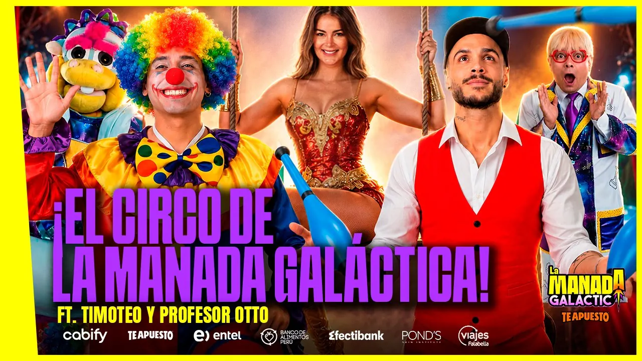 Reproducir: APERTURAMOS EL CIRCO DE LA MANADA GALÁCTICA FT. TIMOTEO Y EL PROFESOR OTTO