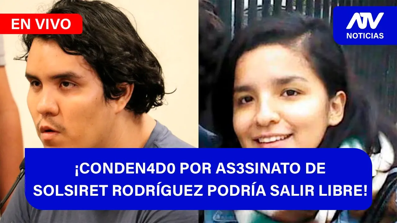 Reproducir: Fe de Erratas 📱🎙️| ¡CONDENADO POR AS3SIN4T0 DE SOLSIRET RODRÍGUEZ PODRÍA SALIR LIBRE! - ATV+