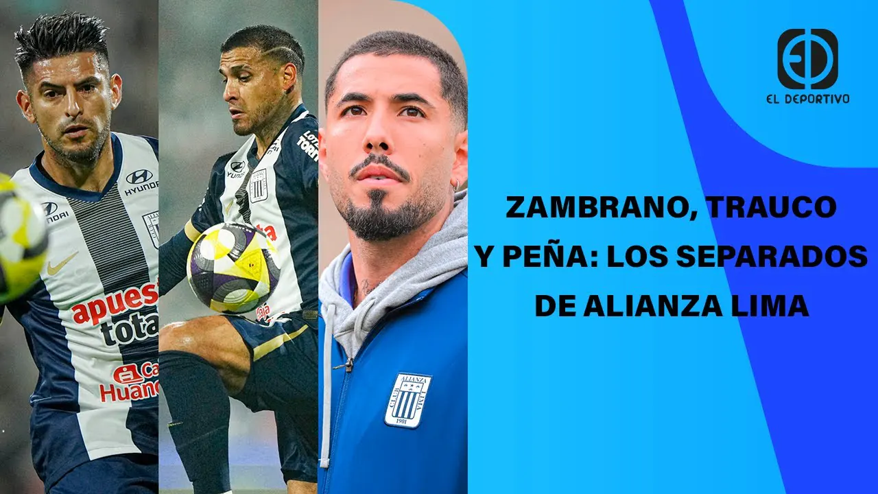 Reproducir: EN VIVO: ZAMBRANO, TRAUCO Y PEÑA: LOS SEPARADOS DE ALIANZA LIMA | EL DEPORTIVO DIGITAL