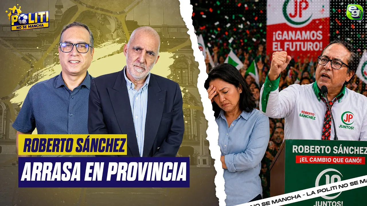 Reproducir: [POLITI] ROBERTO SÁNCHEZ ARRASA EN PROVINCIAS Y DEJA ATRÁS A KEIKO FUJIMORI 🔥