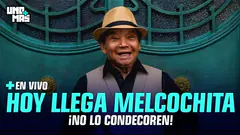 MELCOCHITA EN UNO MÁS | EN VIVO