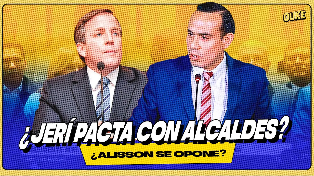 Reproducir: ¿PRESIDENTE JERÍ "NEGOCIA" CON ALCALDES❓ | OUKE 🟡