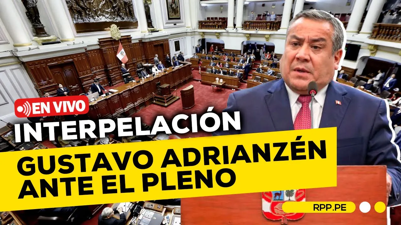 Reproducir: Interpelación a Gustavo Adrianzén #EnVivo desde el Congreso de la República | #RPPEspeciales