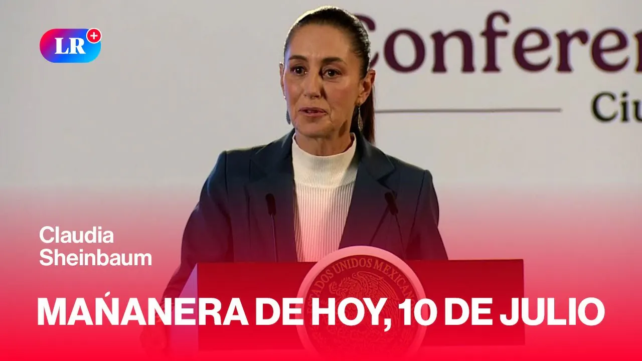 Reproducir: 🔴 Esto dijo CLAUDIA SHEINBAUM en la MAÑANERA de HOY, 10 de julio de 2025  | #EnDirectoLR