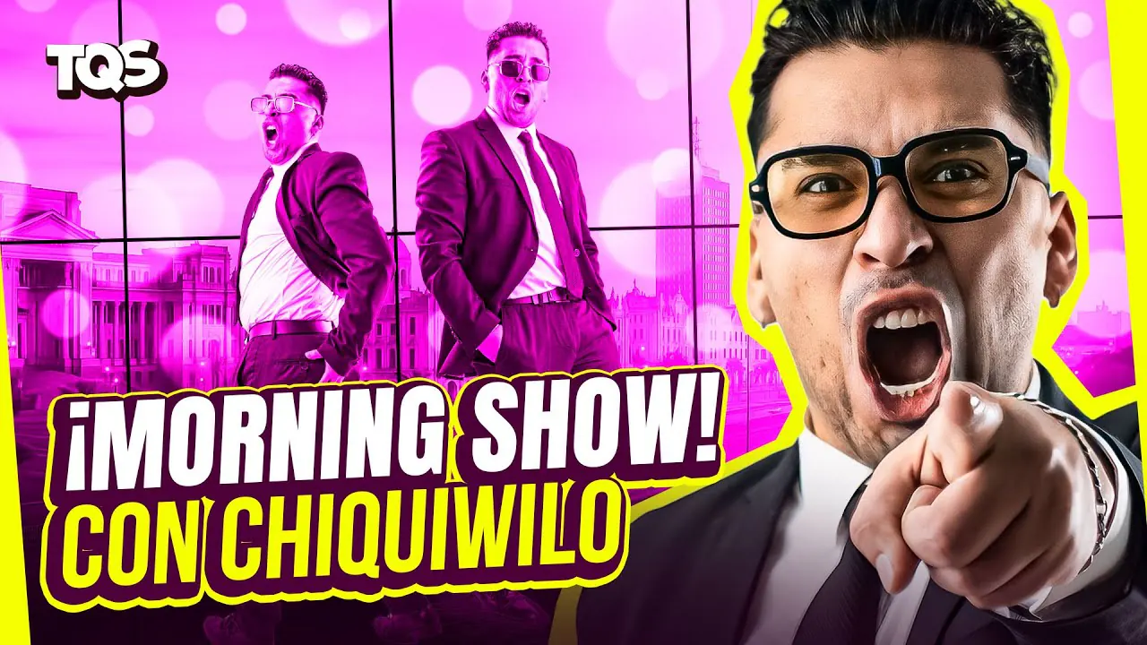Reproducir: #TQS | MORNING SHOW CON CHIQUIWILO ¿QUÉ PASÓ AYER? 🔥