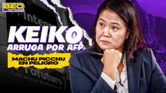 ¿KEIKO SE ARREPIENTE DE LEY AFP? | ¿MACHU PICCHU YA NO SERÁ MARAVILLA DEL MUNDO? | BEO NOTICIAS
