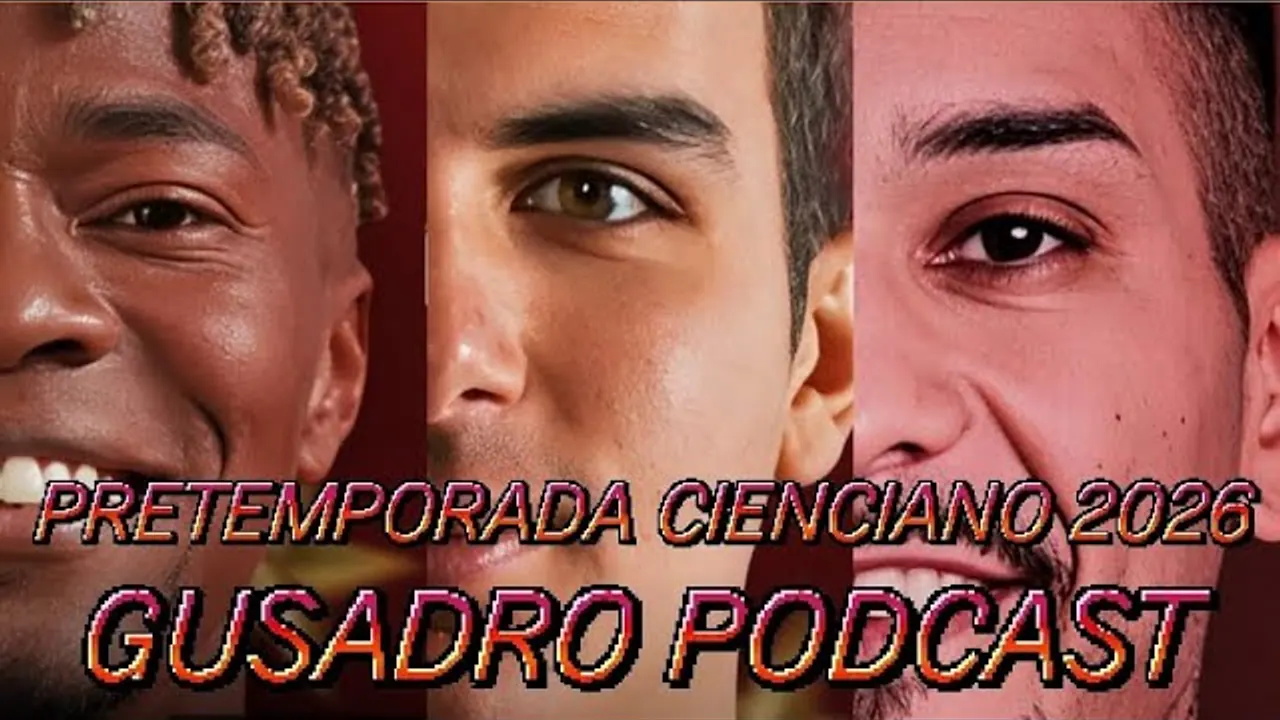 Reproducir: GUSADRO PODCAST: EMPIEZA LA PRETEMPORADA CIENCIANO 2026 (HOY 10:00 PM)