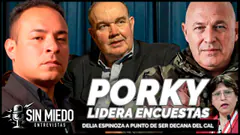 ¡PORKY LIDERA TODAS LAS ENCUESTAS! | DELIA ESPINOZA A PUNTO DE SER DECANA DEL CAL | SIN MIEDO