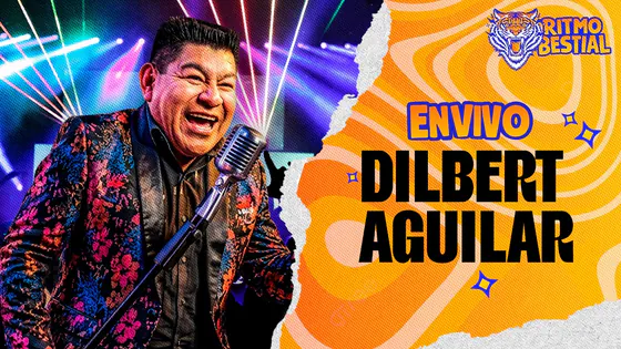 DILBERT AGUILAR EN VIVO | RITMO BESTIAL